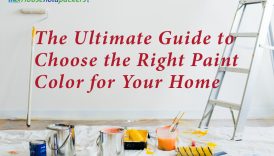 The Ultimate Guide to Choosing the Right Paint Colors for Your Home  