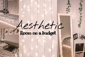 How to Achieve the Perfect Aesthetic Room Decor on a Budget