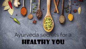 Unlocking Ayurveda's Secrets to a Healthier Lifestyle  