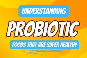 Unlocking the Power of Probiotics for a Healthier Life