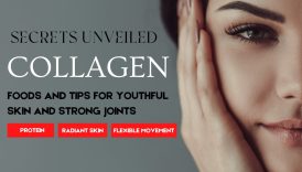 Collagen Unveiled: Secrets to a Healthy and Nourished Life  