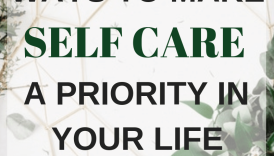 Prioritizing Self-Care: The Key to a Healthy Life  