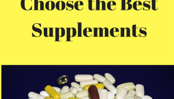 The Ultimate Guide to Choosing the Best Supplements for a Healthy Lifestyle