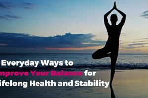 Achieving a Healthy Balance: Tips for a Fulfilling Life