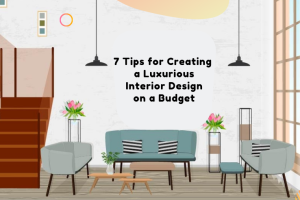 How to Create Luxurious Spaces on a Budget: Insider Secrets from Designers