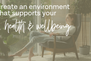 Creating a Supportive Environment for Your Wellness Journey