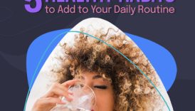 5 Easy Ways to Incorporate Healthy Habits into Your Daily Routine  