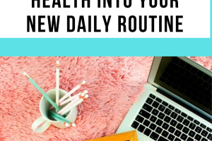 Effortless Ways to Incorporate Health into Your Daily Routine