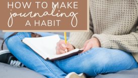 Creating Habits for a Healthier Life: The Role of Journaling  