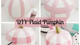 From Pumpkins to Plaid: Easy DIY Fall Decor Projects  