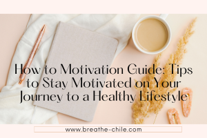 How to Stay Motivated on Your Path to a Healthy Lifestyle